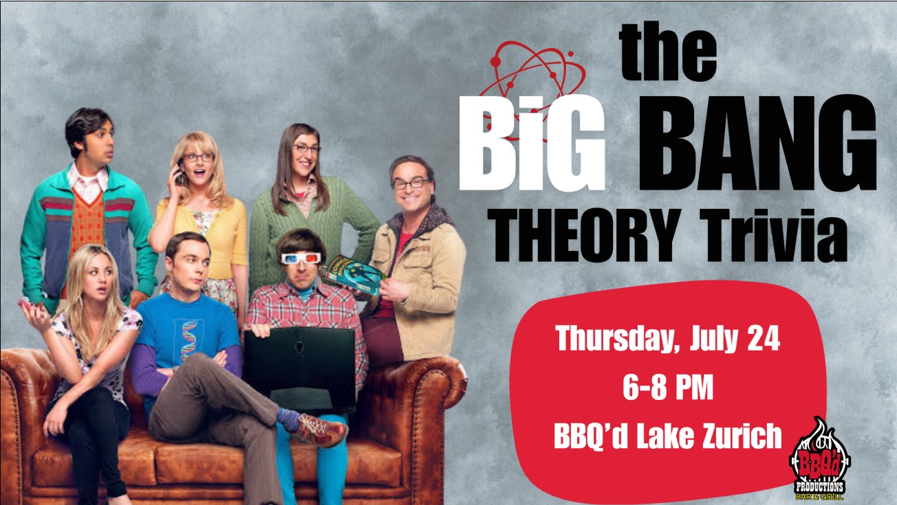 Big Bang Trivia + BBQ = The Ultimate Equation